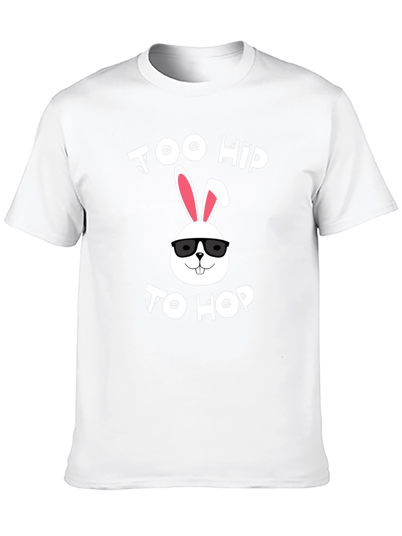 Too Hip to Hop Easter Bunny T-Shirt