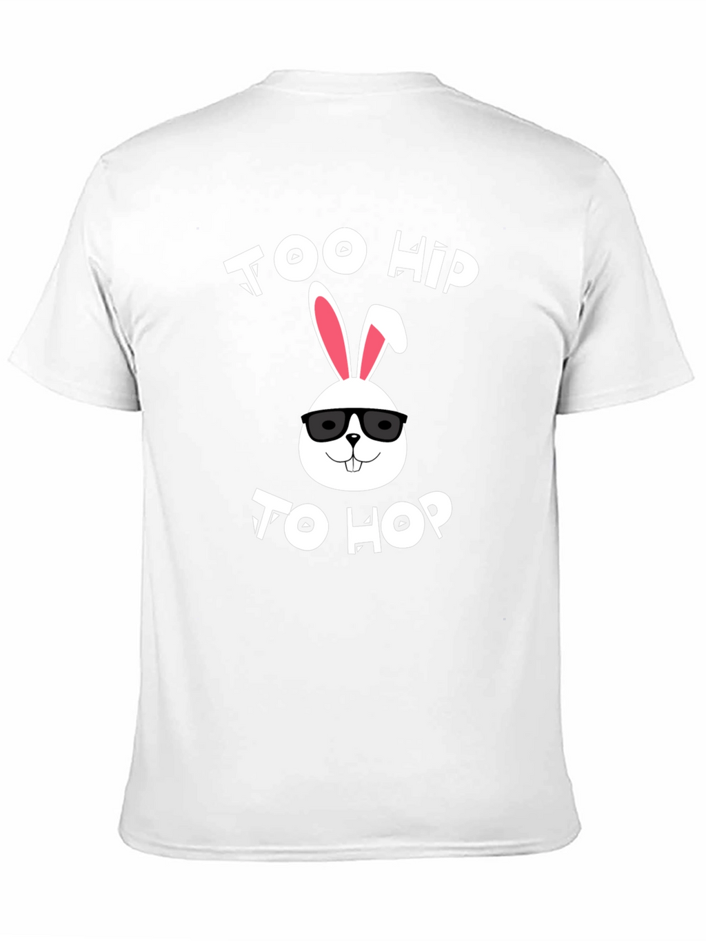 Too Hip to Hop Easter Bunny T-Shirt