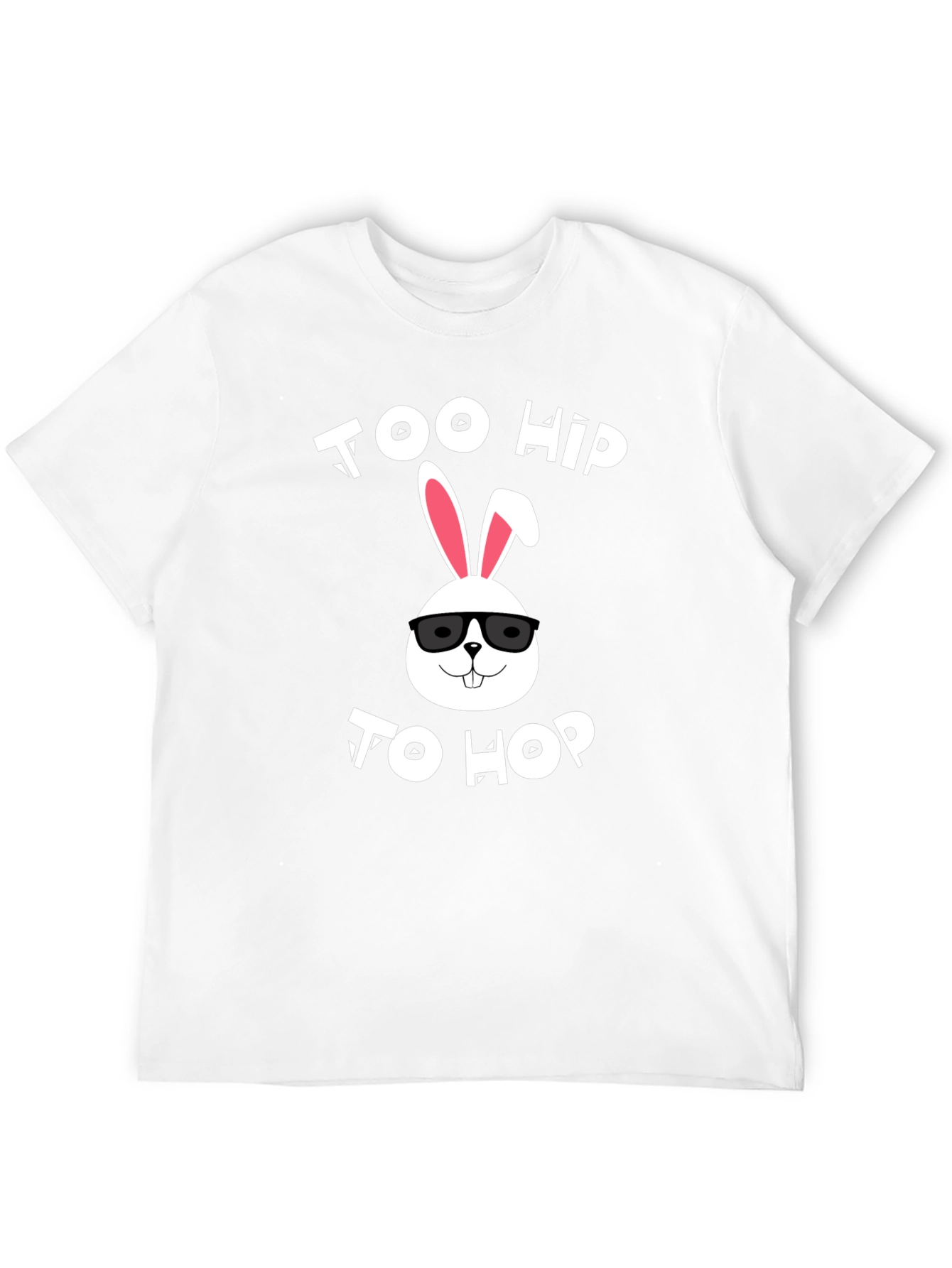 Too Hip to Hop Easter Bunny T-Shirt
