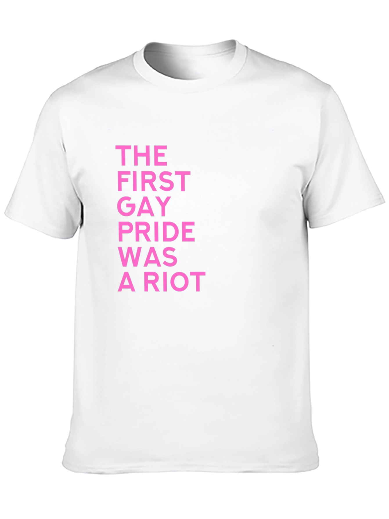 The First Gay Pride Was A Riot T-Shirt
