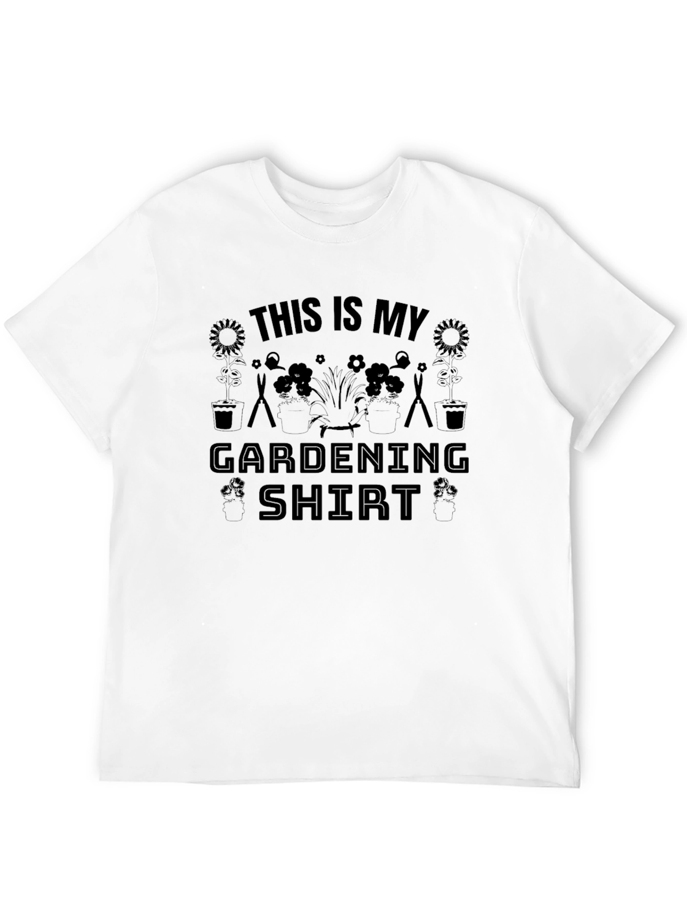 Gardening Shirt - This is My Gardening Shirt