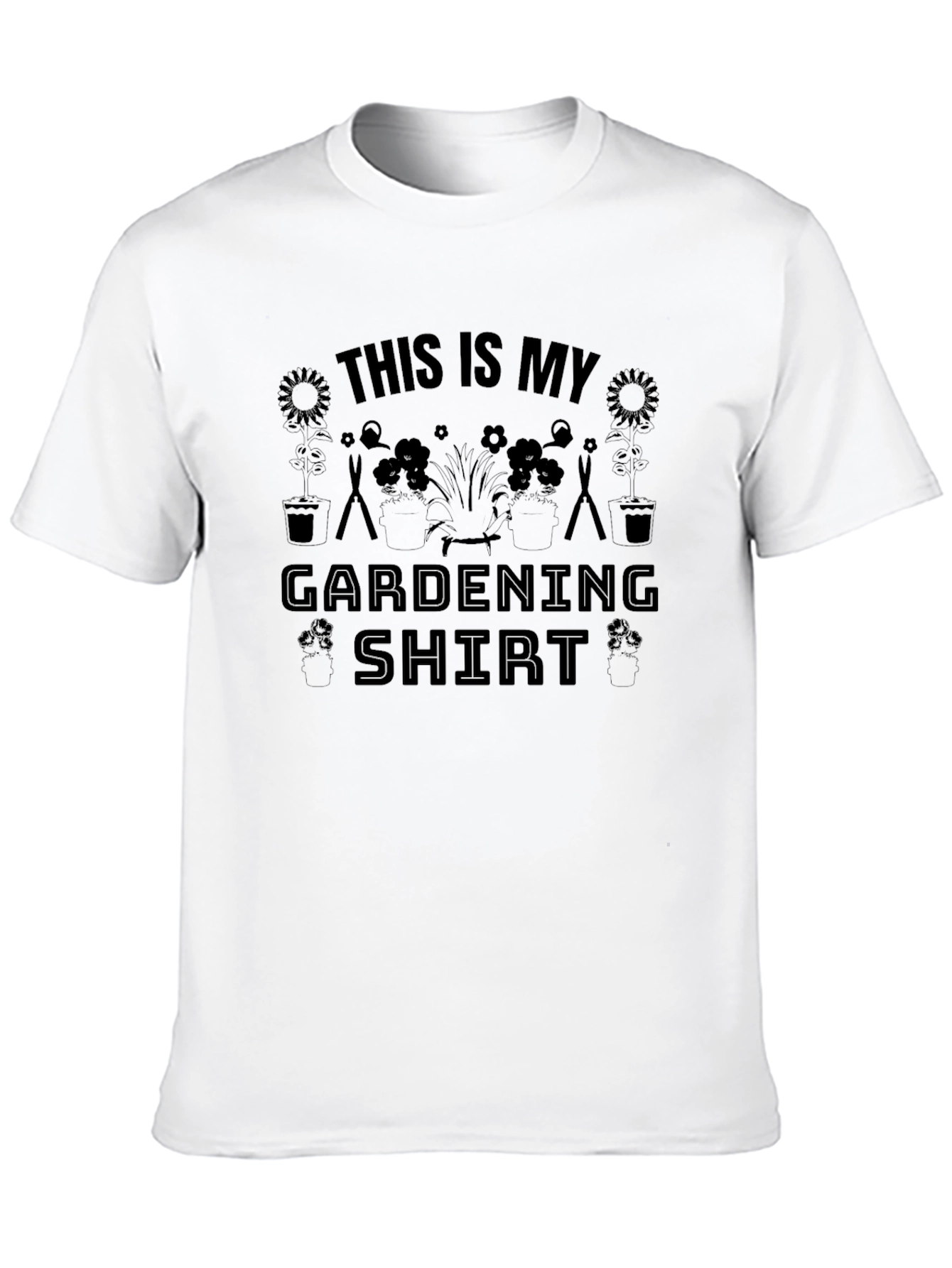 Gardening Shirt - This is My Gardening Shirt