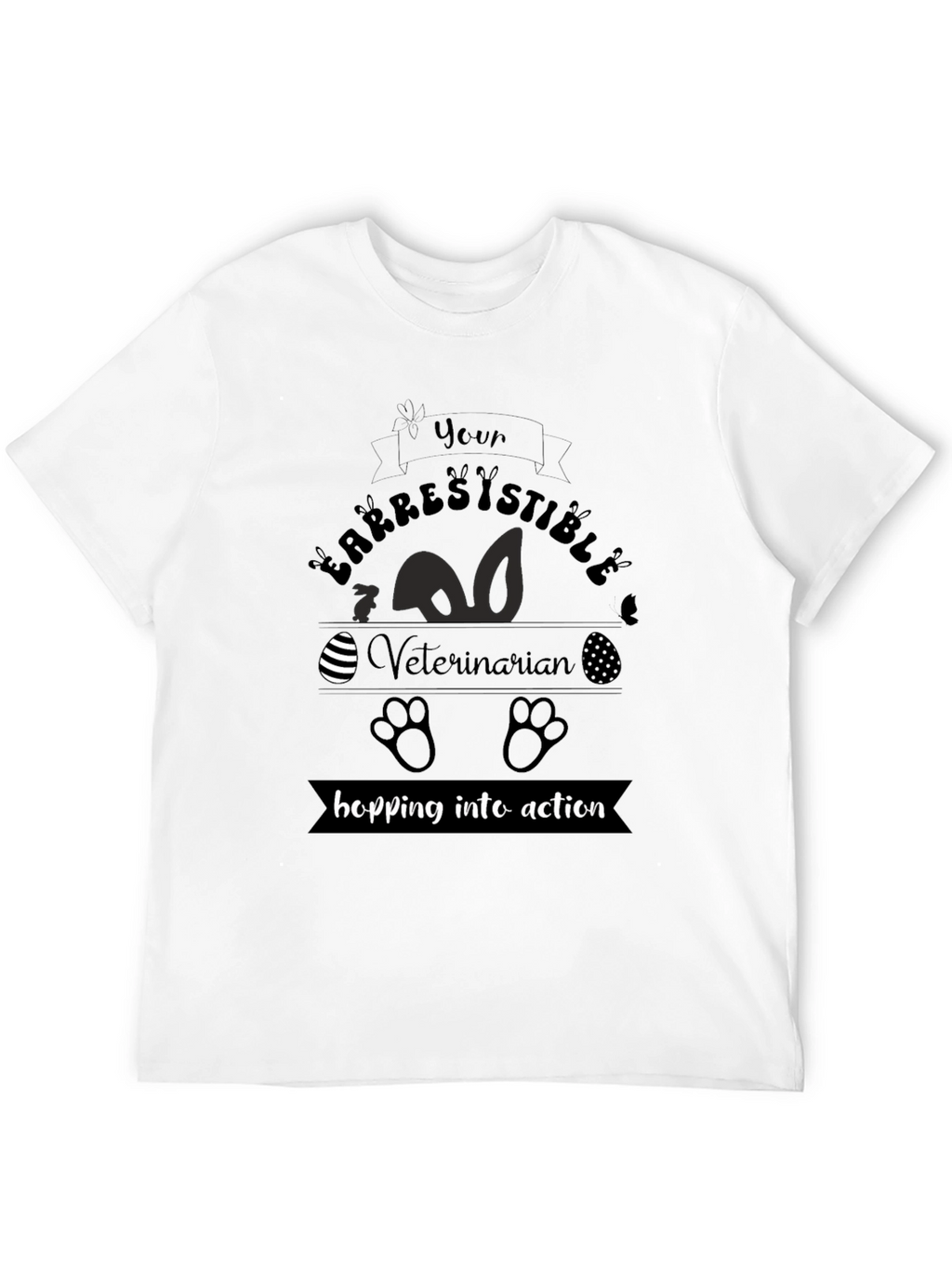 Irresistible Veterinarian Easter T-Shirt