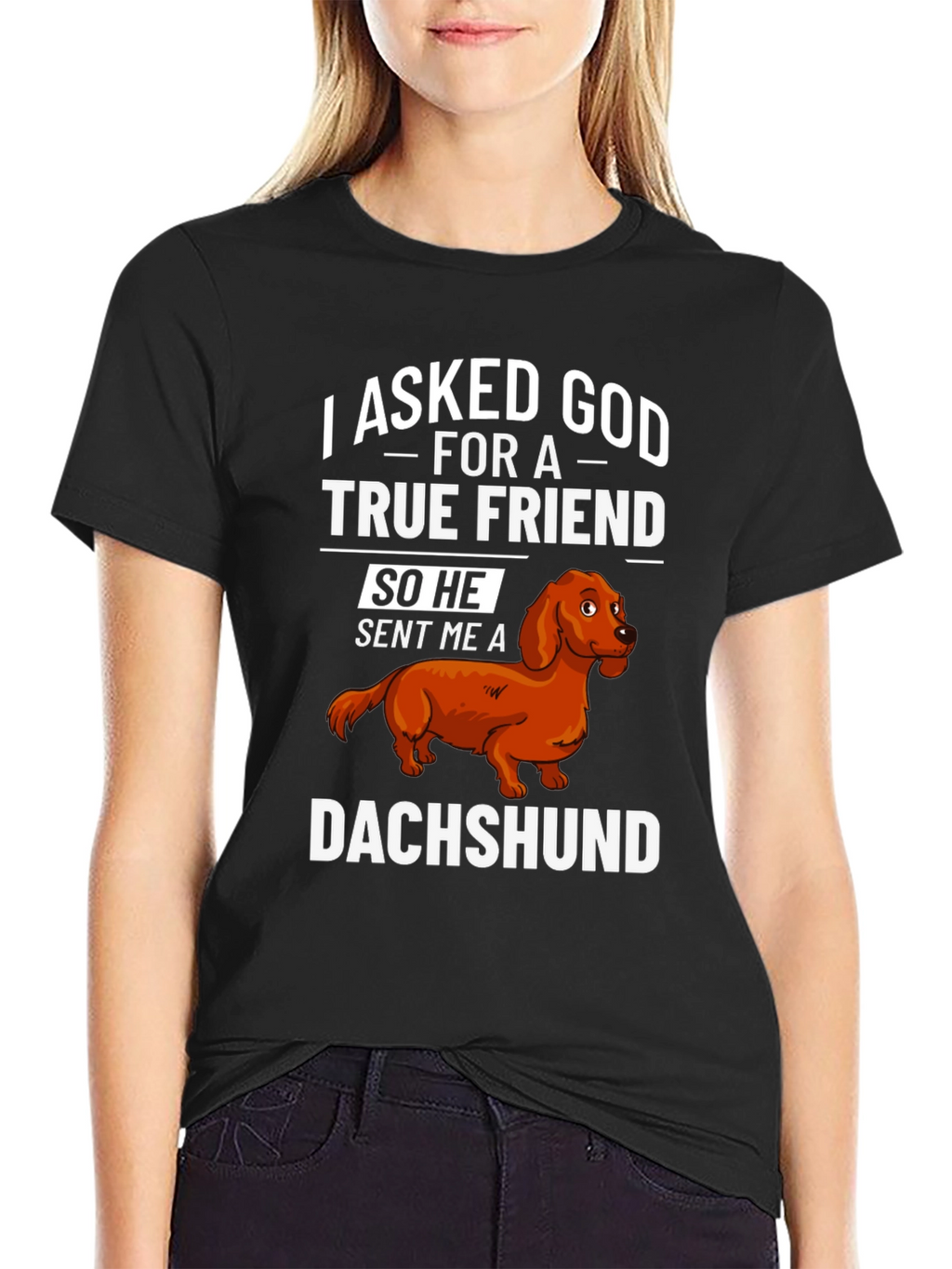 Dachshund True Friend T-Shirt - Dog Lover Apparel