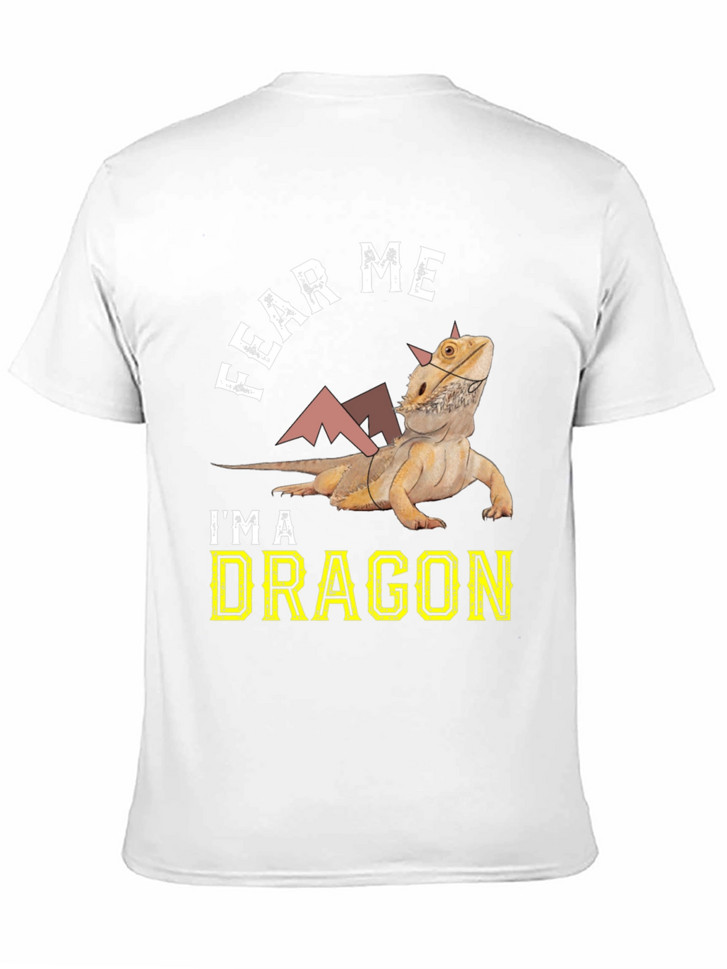 Fear Me Im A Dragon Bearded Dragon T-Shirt