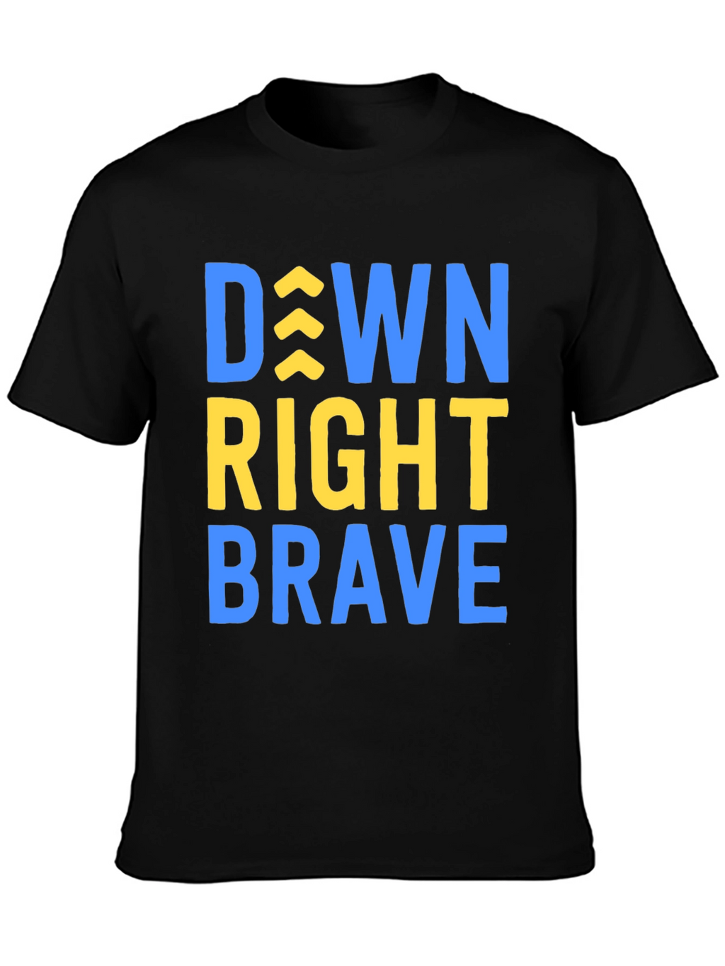 Down Right Brave T-Shirt - Inspirational Tee