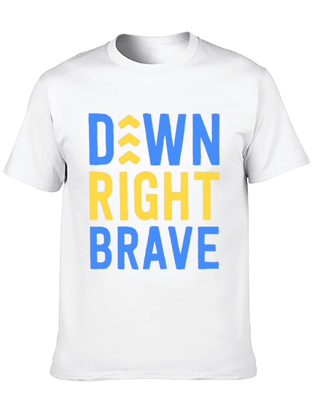 Down Right Brave T-Shirt - Inspirational Tee
