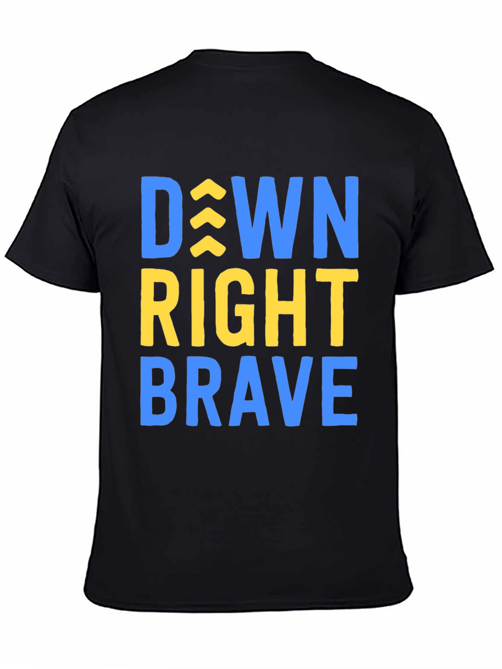 Down Right Brave T-Shirt - Inspirational Tee