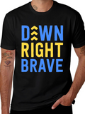 Down Right Brave T-Shirt - Inspirational Tee