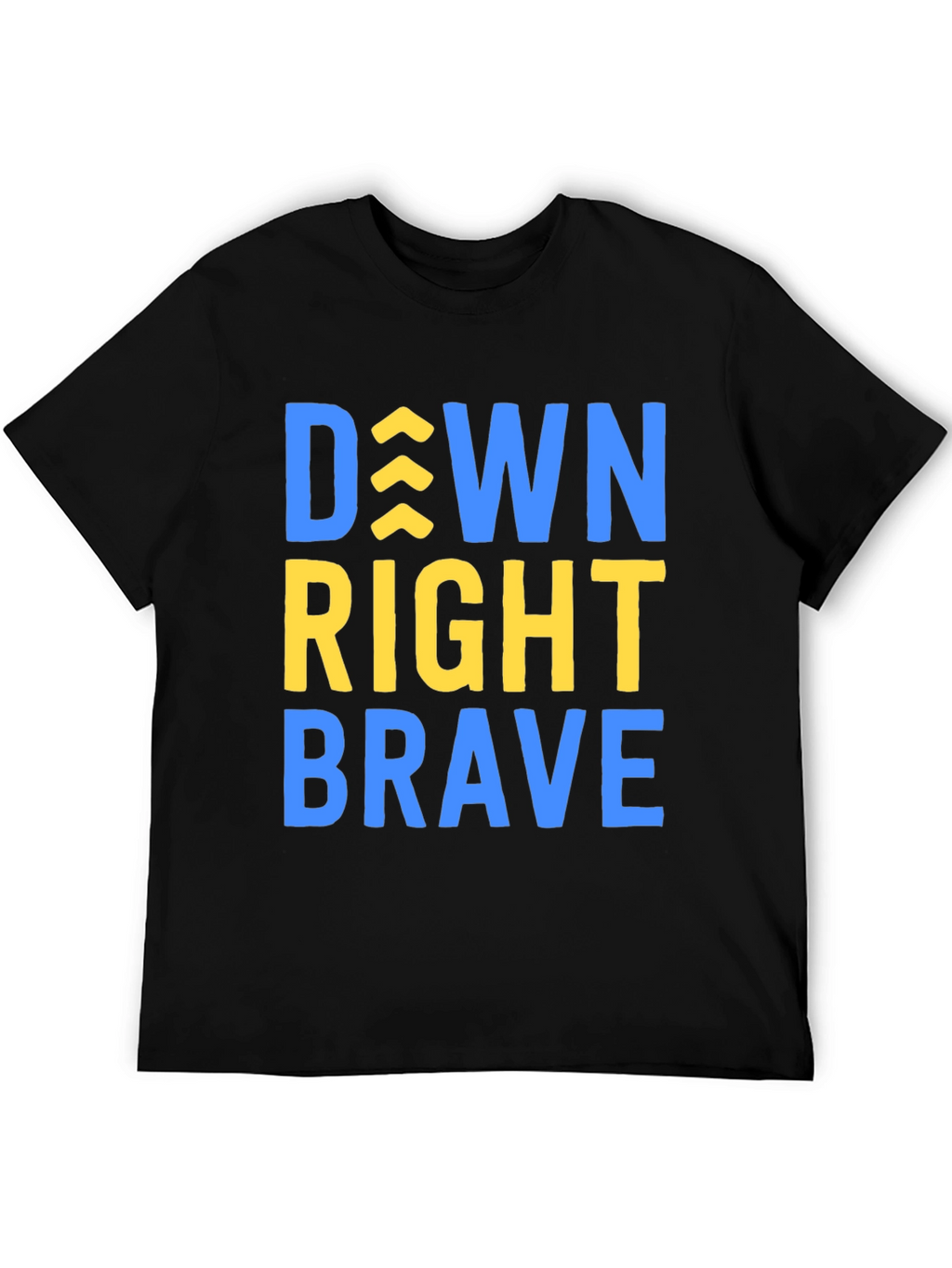 Down Right Brave T-Shirt - Inspirational Tee