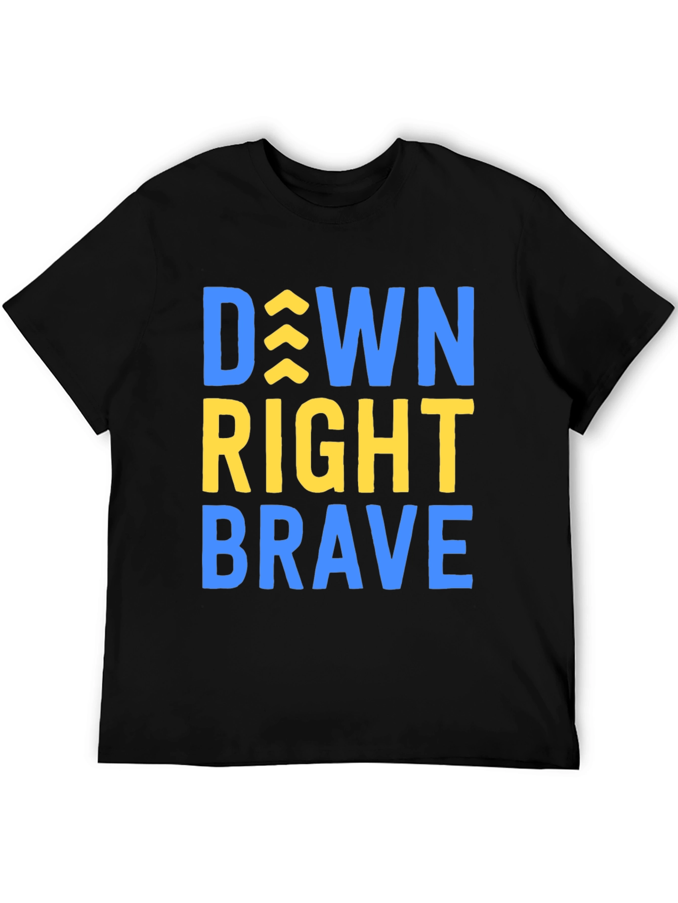 Down Right Brave T-Shirt - Inspirational Tee