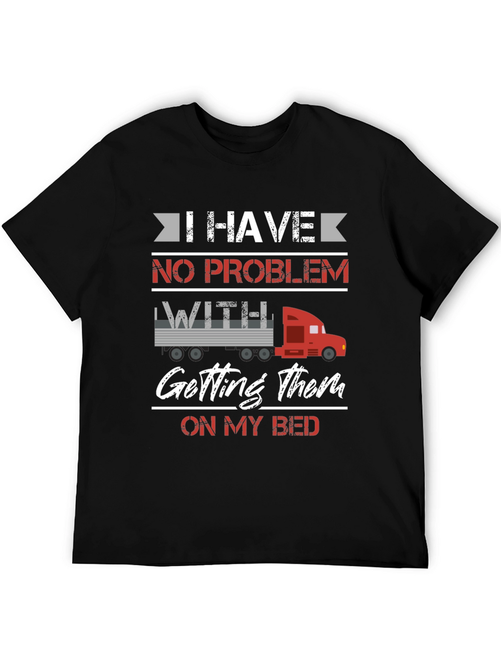Funny Trucker Bed T-Shirt