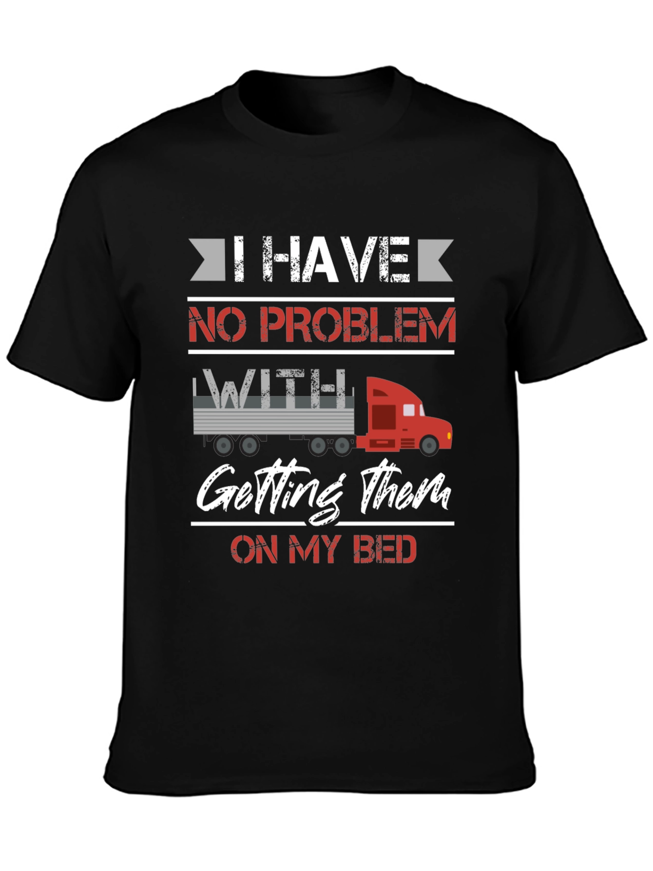 Funny Trucker Bed T-Shirt