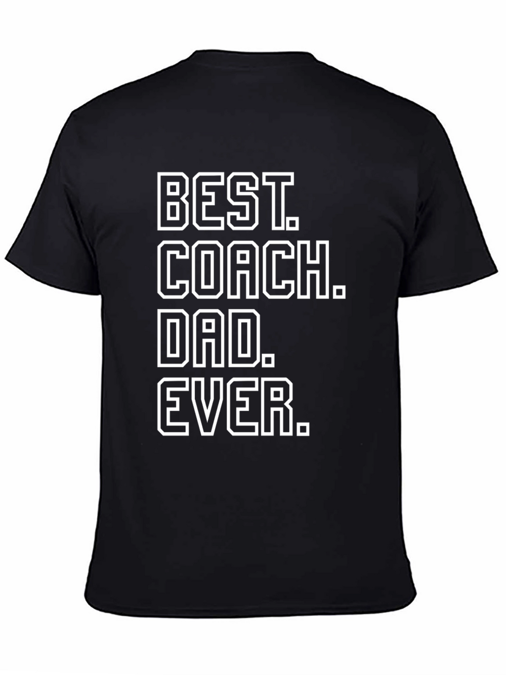 Best Coach Dad Ever T-Shirt