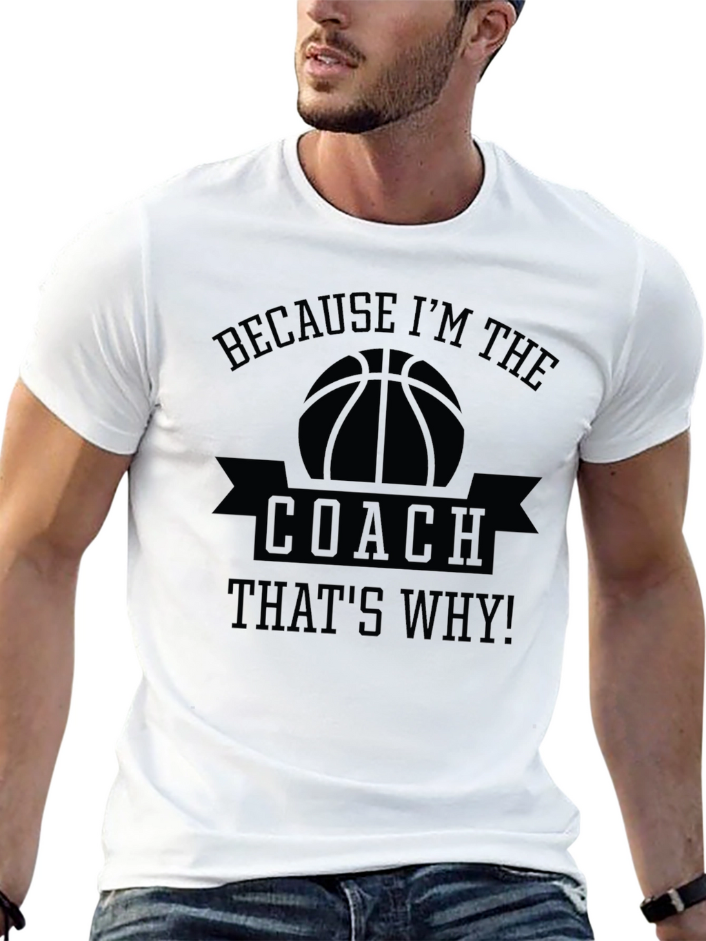Basketball Coach T-Shirt - Because Im The Coach!