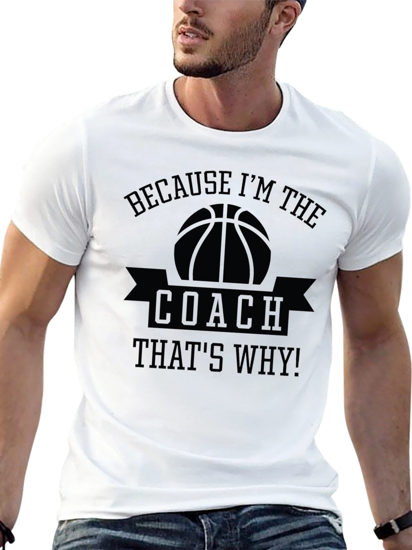 Basketball Coach T-Shirt - Because Im The Coach!
