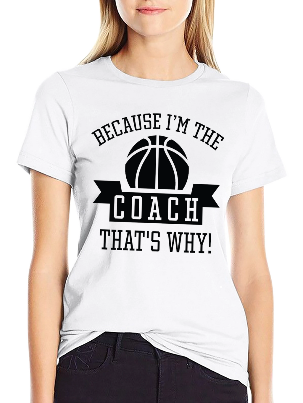 Basketball Coach T-Shirt - Because Im The Coach!