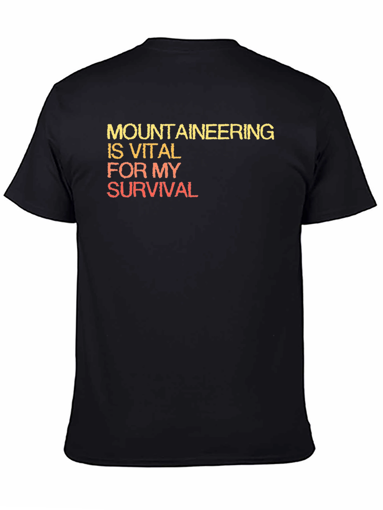 Mountaineering Vital For My Survival Black T-Shirt