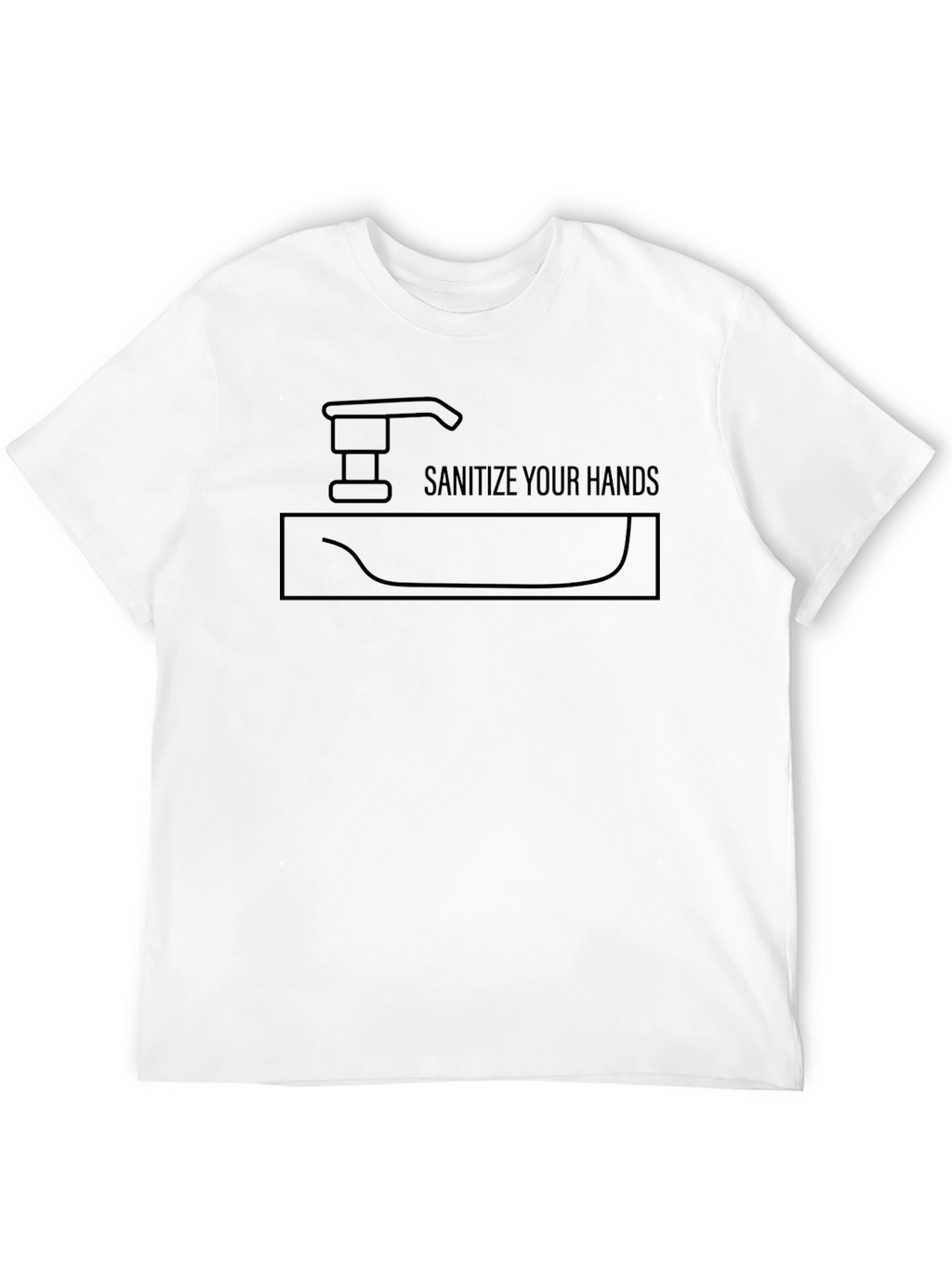 Sanitize Your Hands Graphic T-Shirt