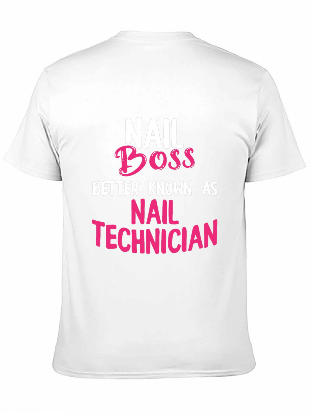 Nail Boss T-Shirt - Nail Technician Apparel