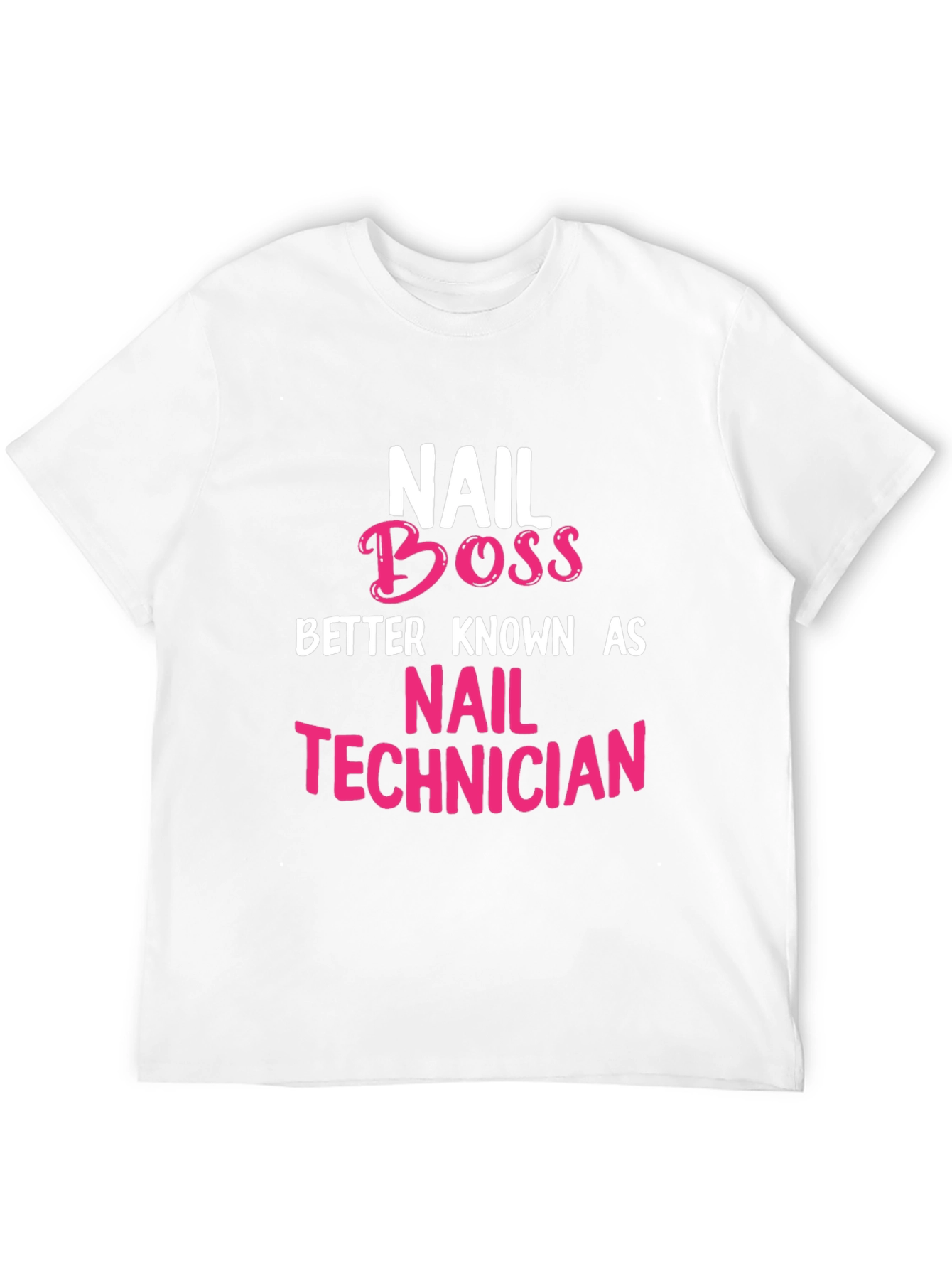 Nail Boss T-Shirt - Nail Technician Apparel
