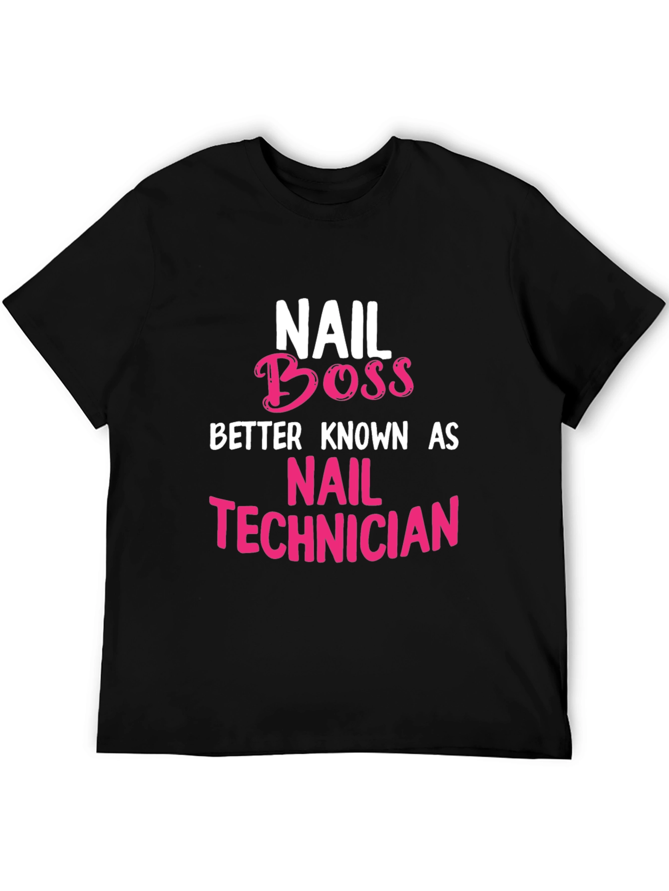 Nail Boss T-Shirt - Nail Technician Apparel