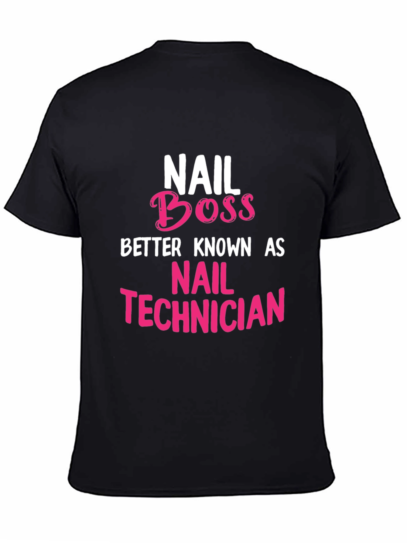 Nail Boss T-Shirt - Nail Technician Apparel