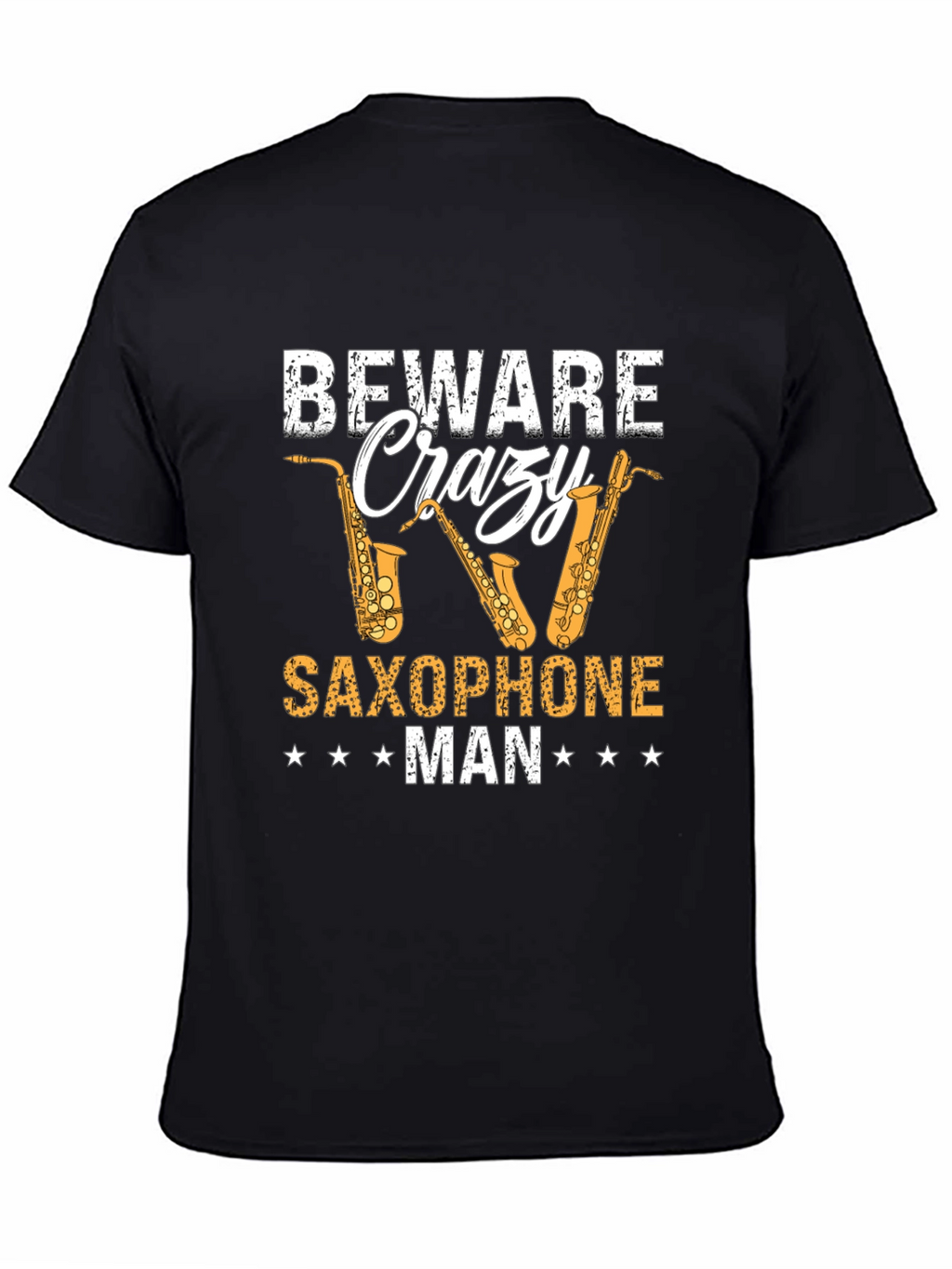 Beware Crazy Saxophone Man Black T-Shirt