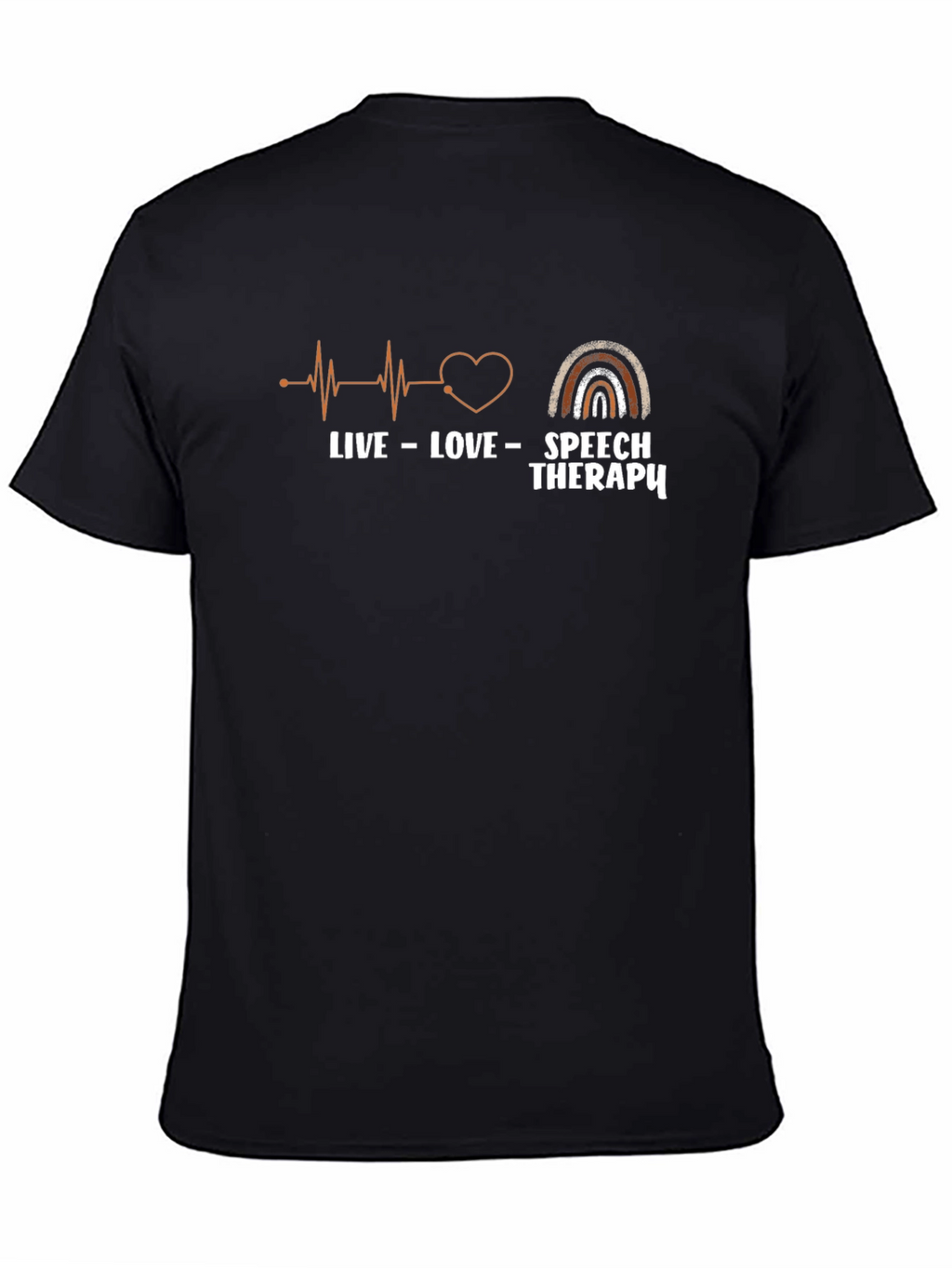 Live Love Speech Therapy T-Shirt