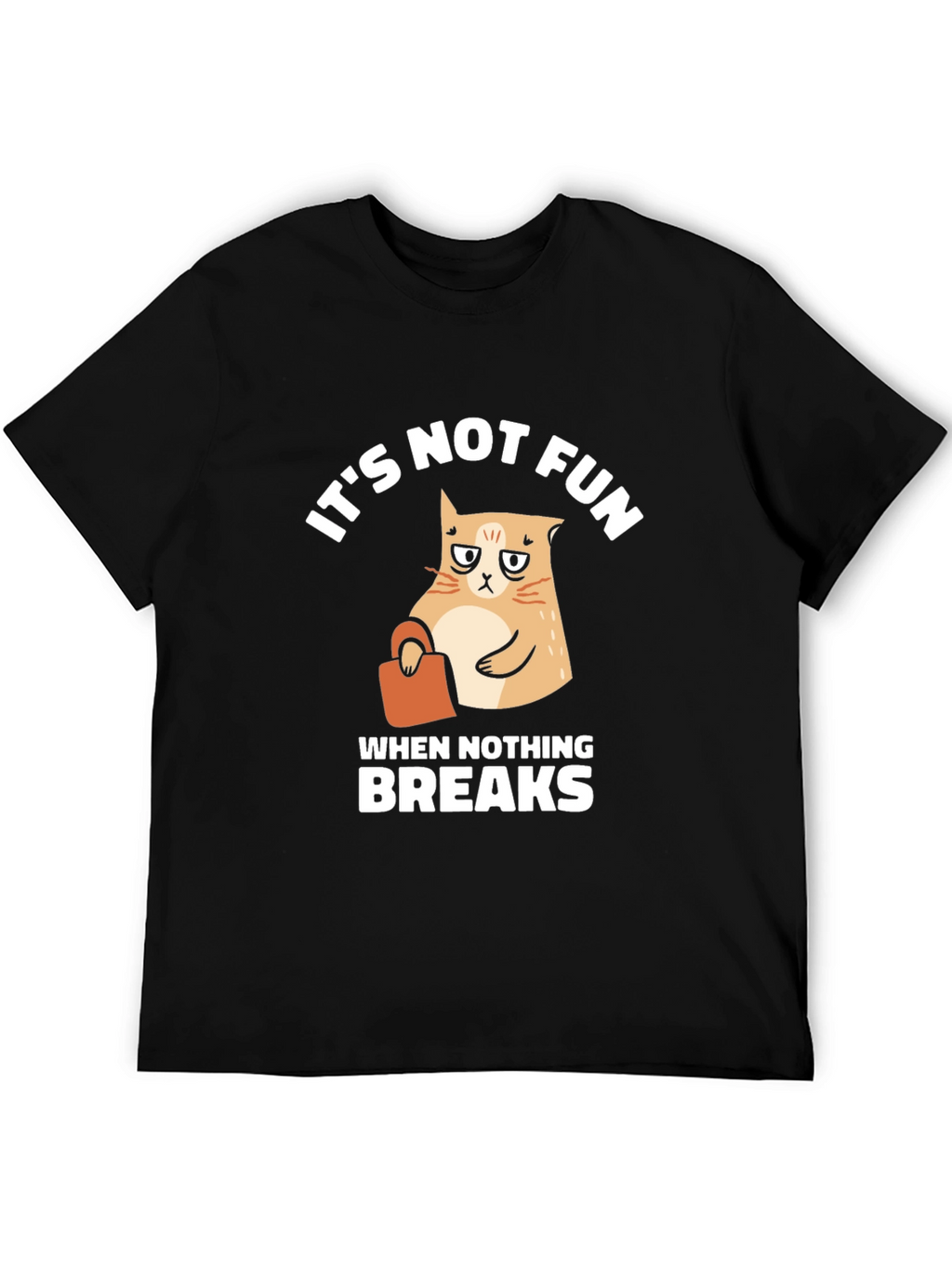 Its Not Fun Cat Graphic T-Shirt