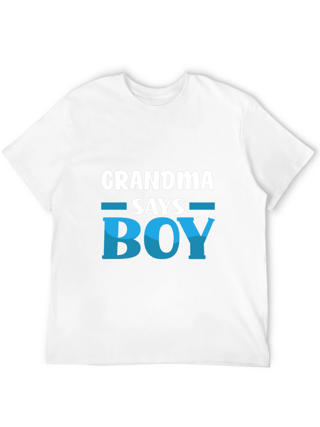 Grandma Says Boy T-Shirt