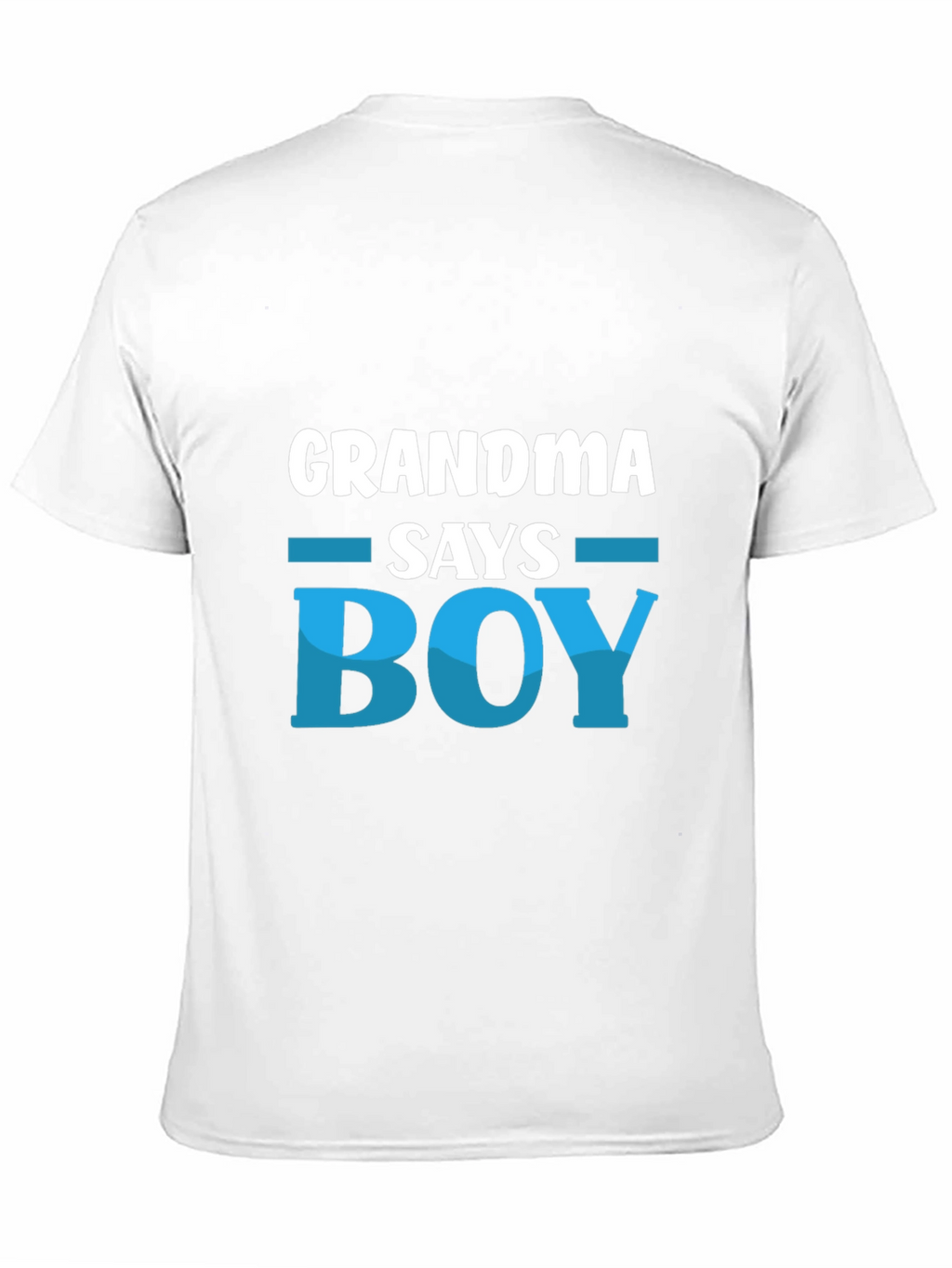 Grandma Says Boy T-Shirt