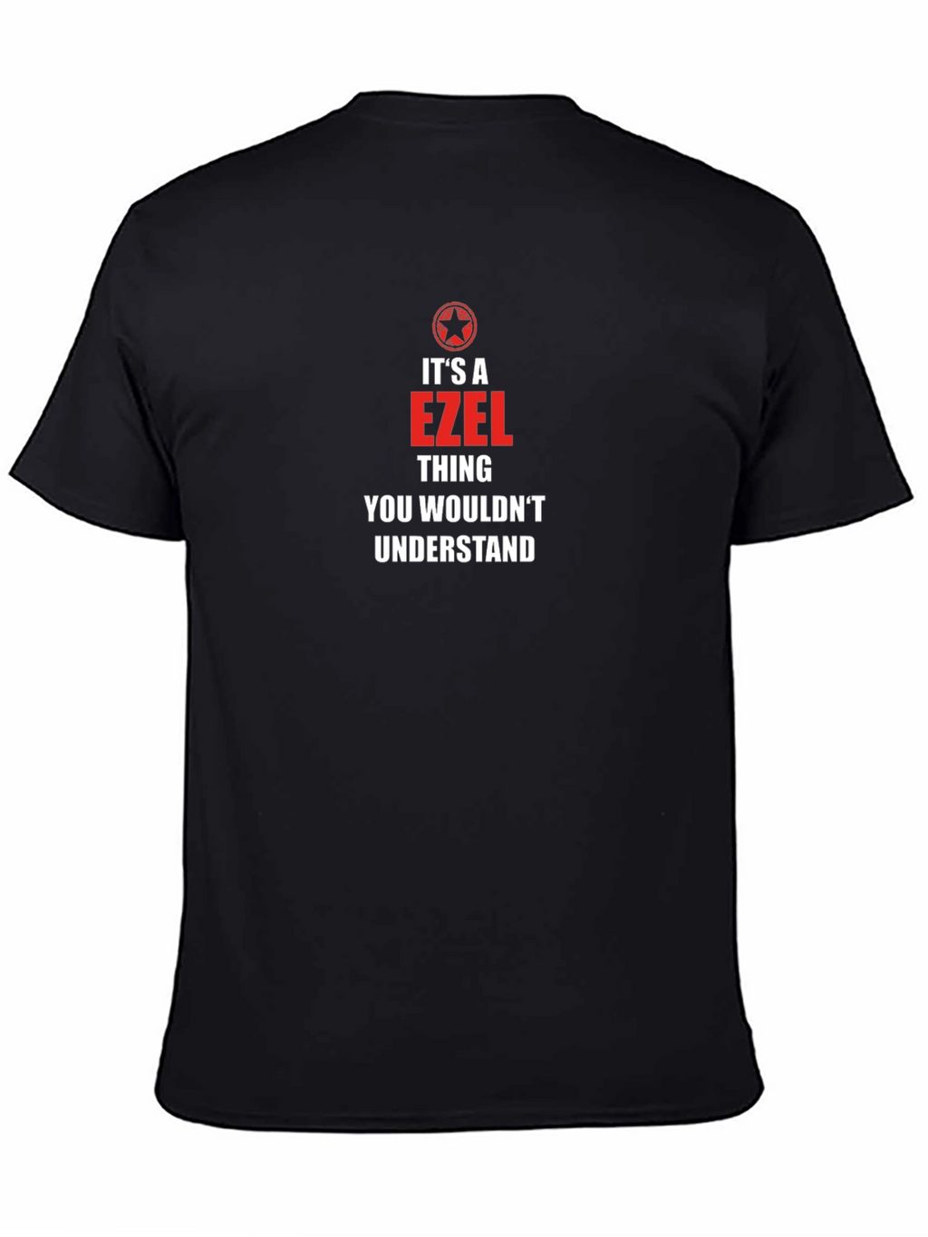 Ezel Thing You Wouldnt Understand Black T-Shirt