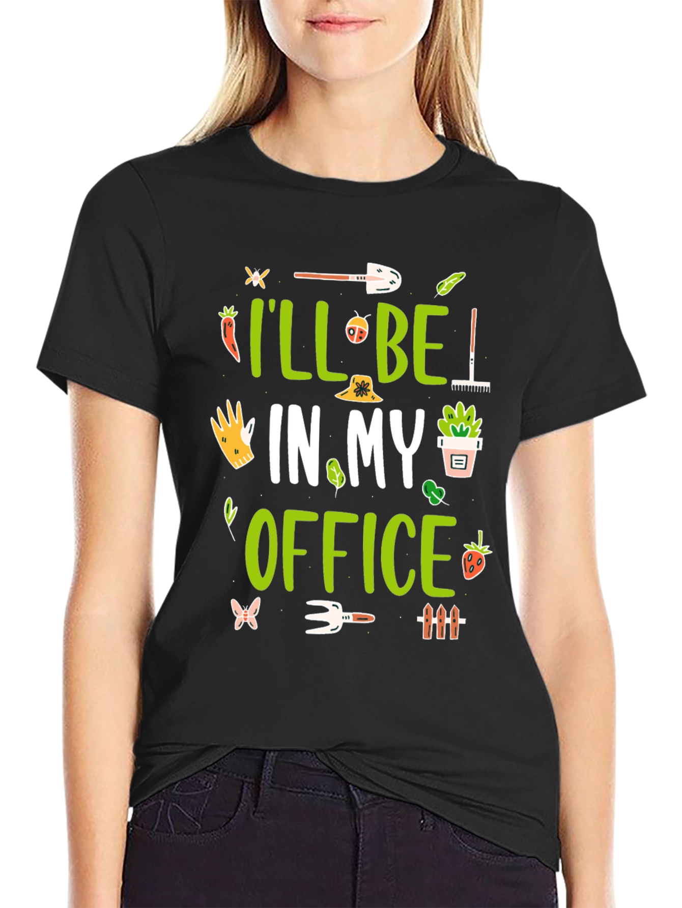 Gardening T-Shirt - Ill Be in My Office Garden Tee