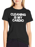 Cleaning Is My Cardio T-Shirt - Black
