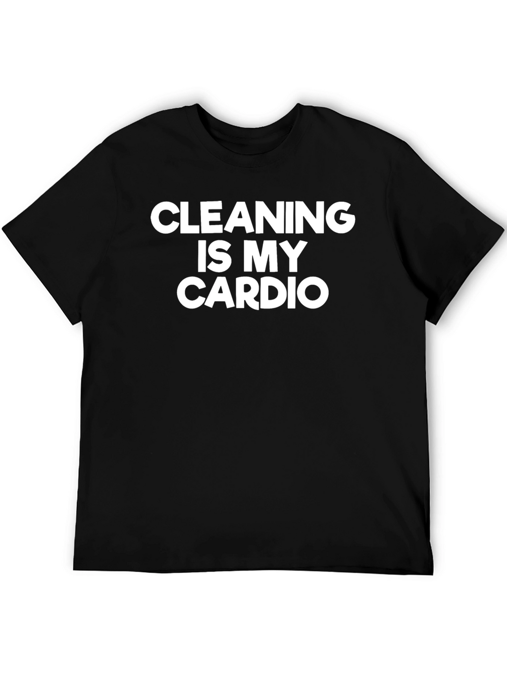 Cleaning Is My Cardio T-Shirt - Black