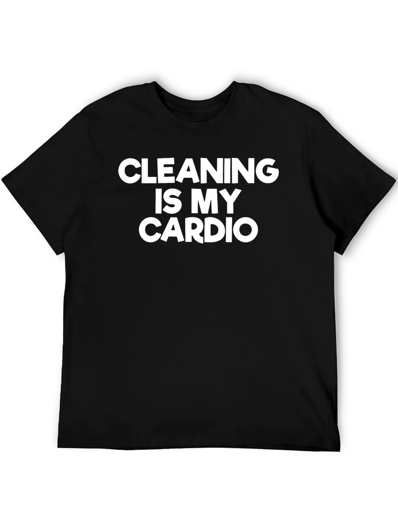 Cleaning Is My Cardio T-Shirt - Black
