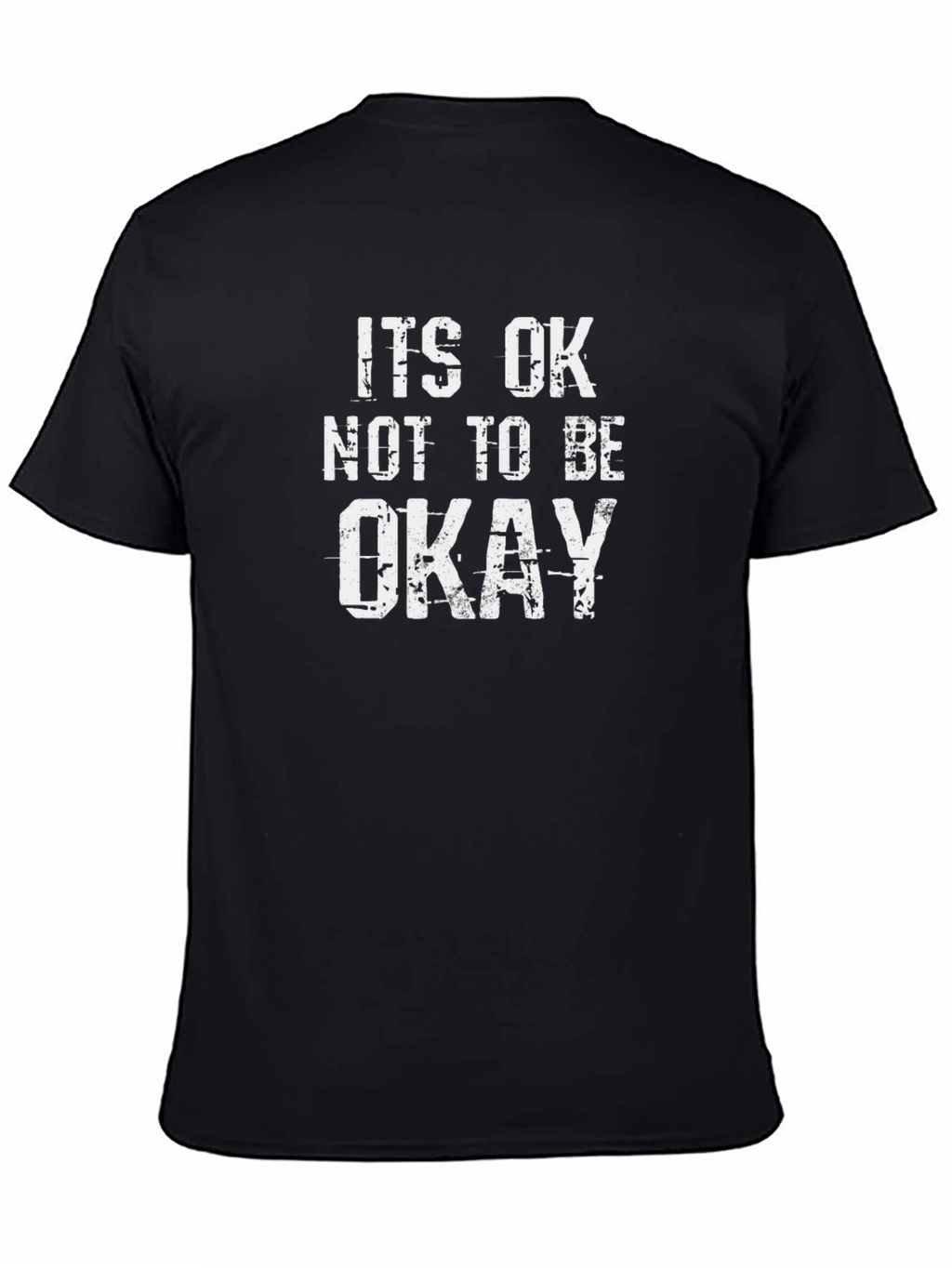 Its OK Not To Be Okay Graphic T-Shirt