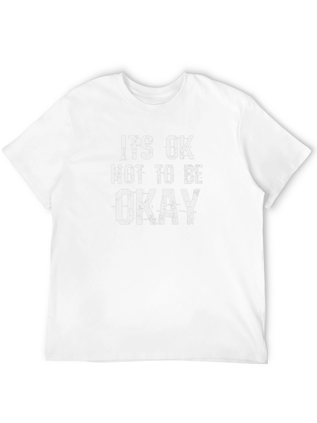 Its OK Not To Be Okay Graphic T-Shirt