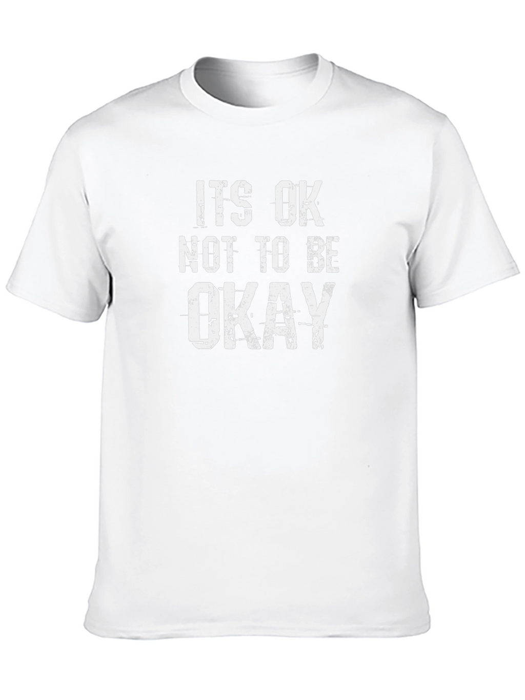 Its OK Not To Be Okay Graphic T-Shirt