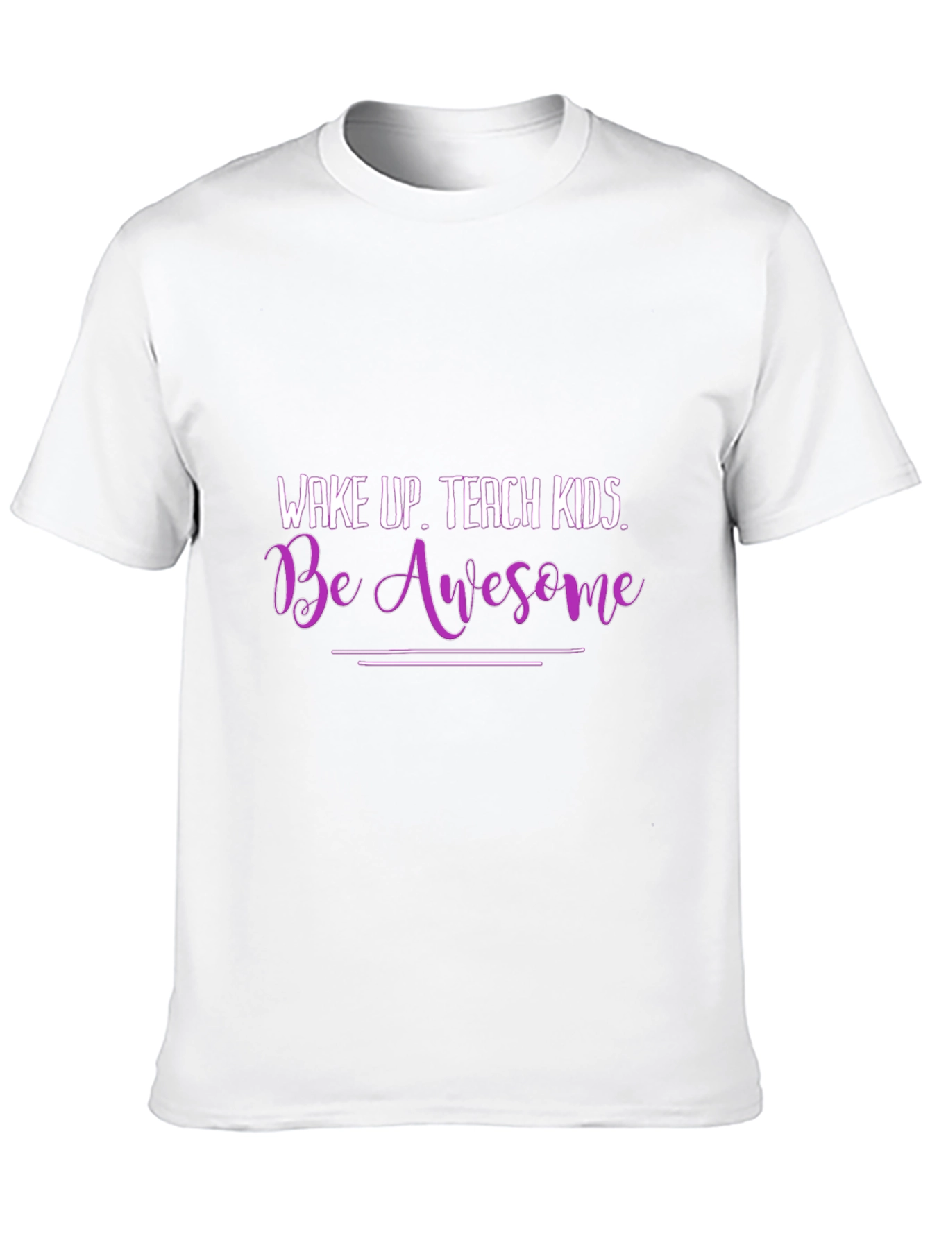 Wake Up Teach Kids Be Awesome Graphic T-Shirt