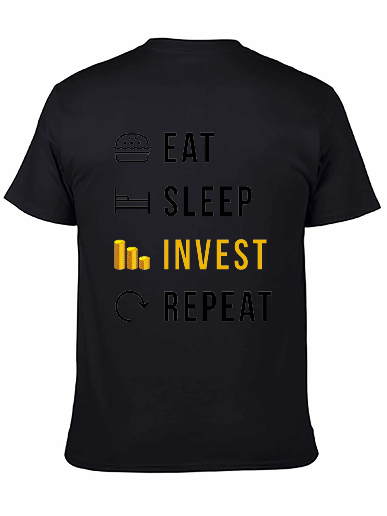 Eat Sleep Invest Repeat Graphic Tee