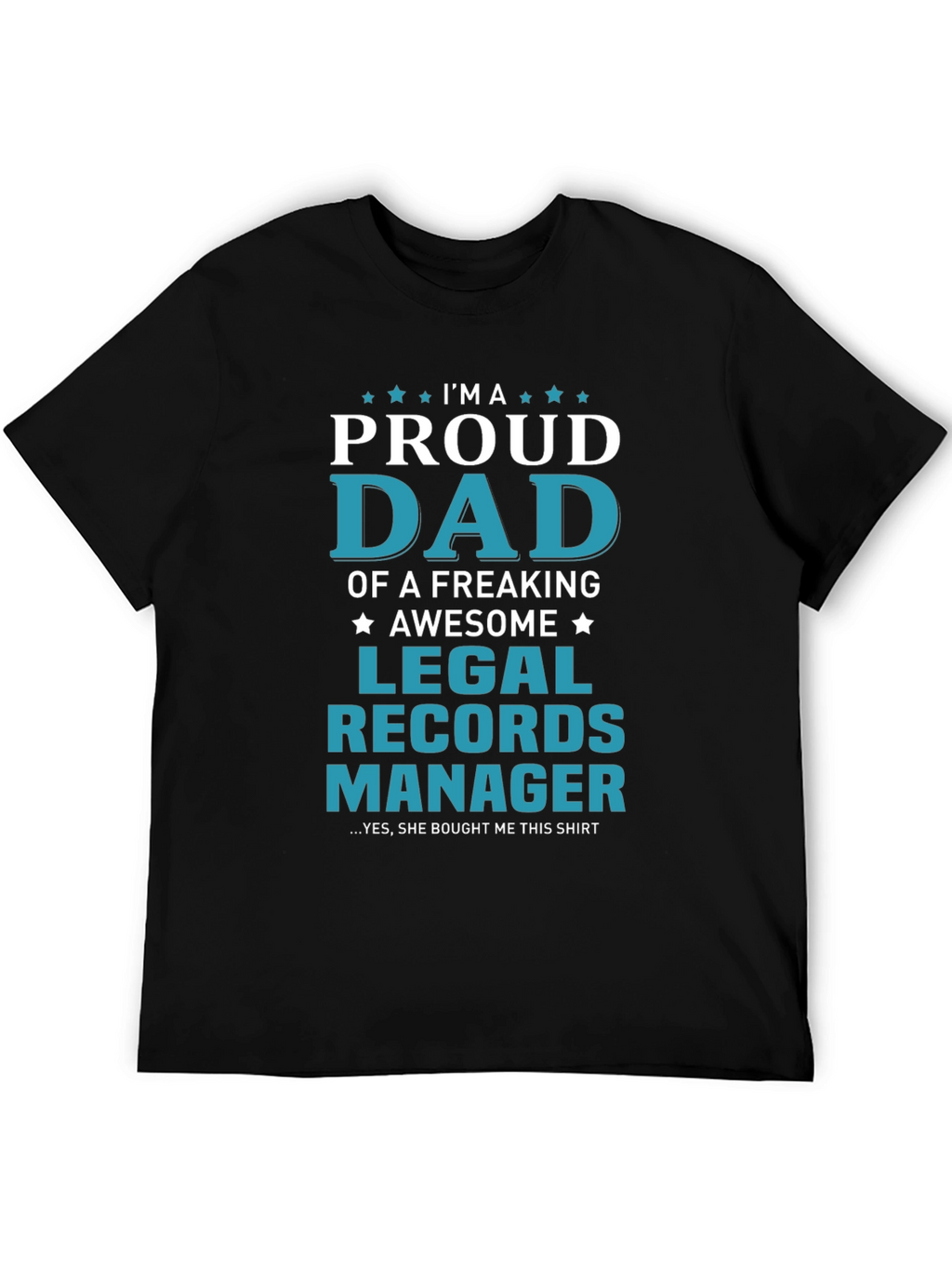 Proud Dad Legal Records Manager T-Shirt