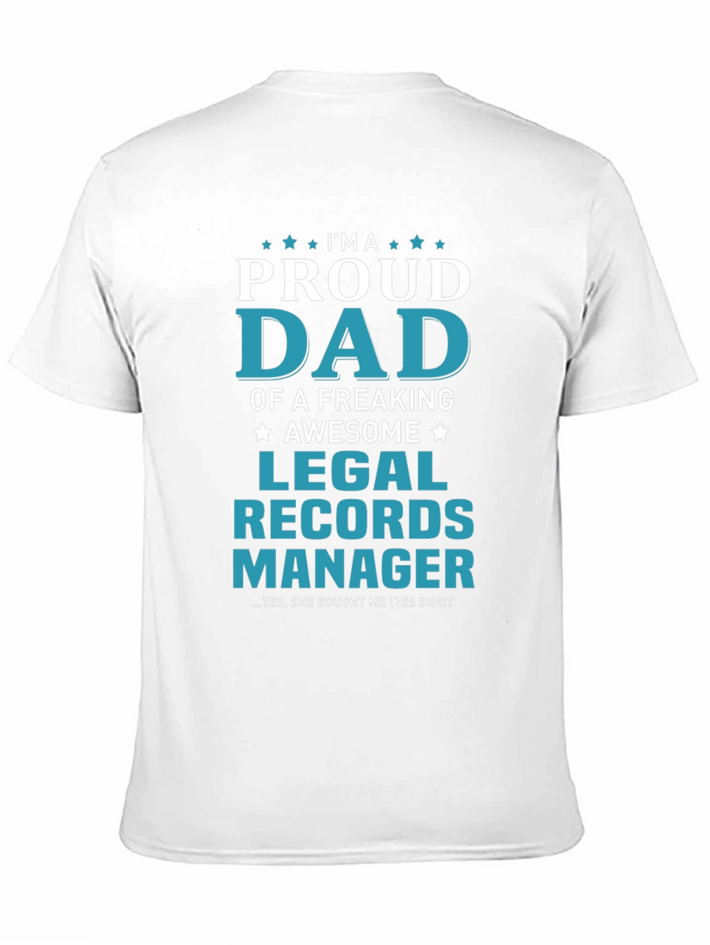 Proud Dad Legal Records Manager T-Shirt