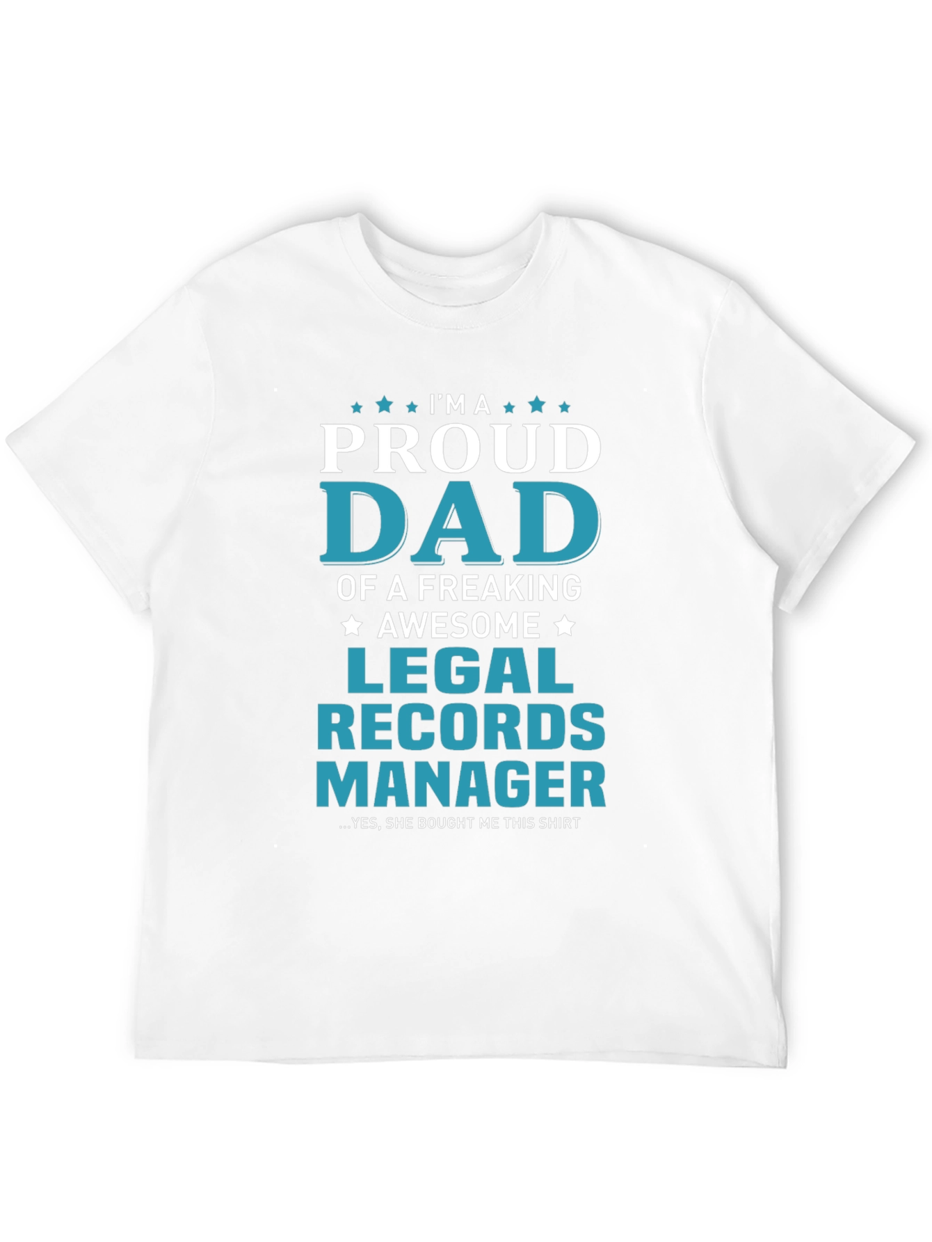Proud Dad Legal Records Manager T-Shirt