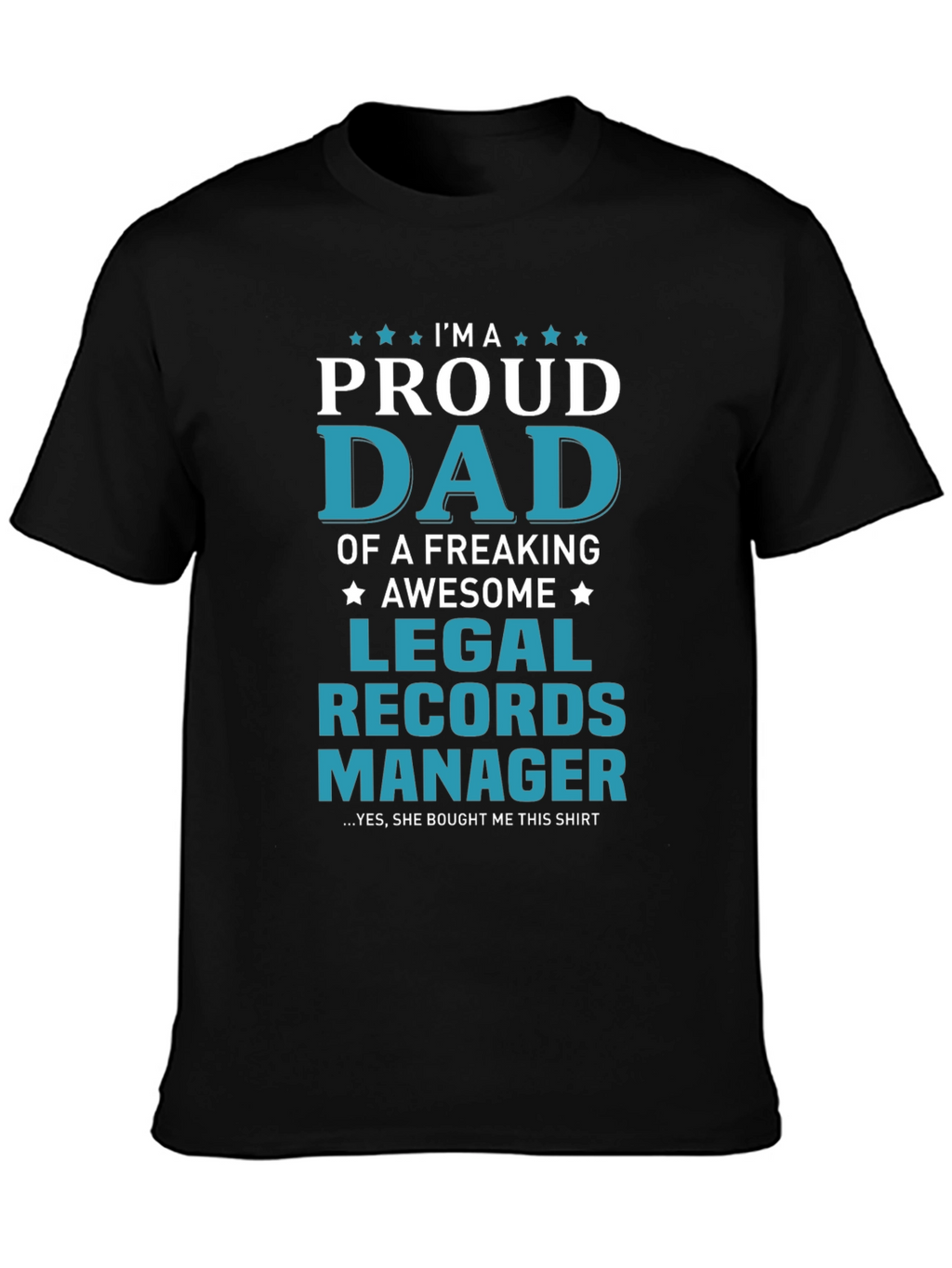 Proud Dad Legal Records Manager T-Shirt
