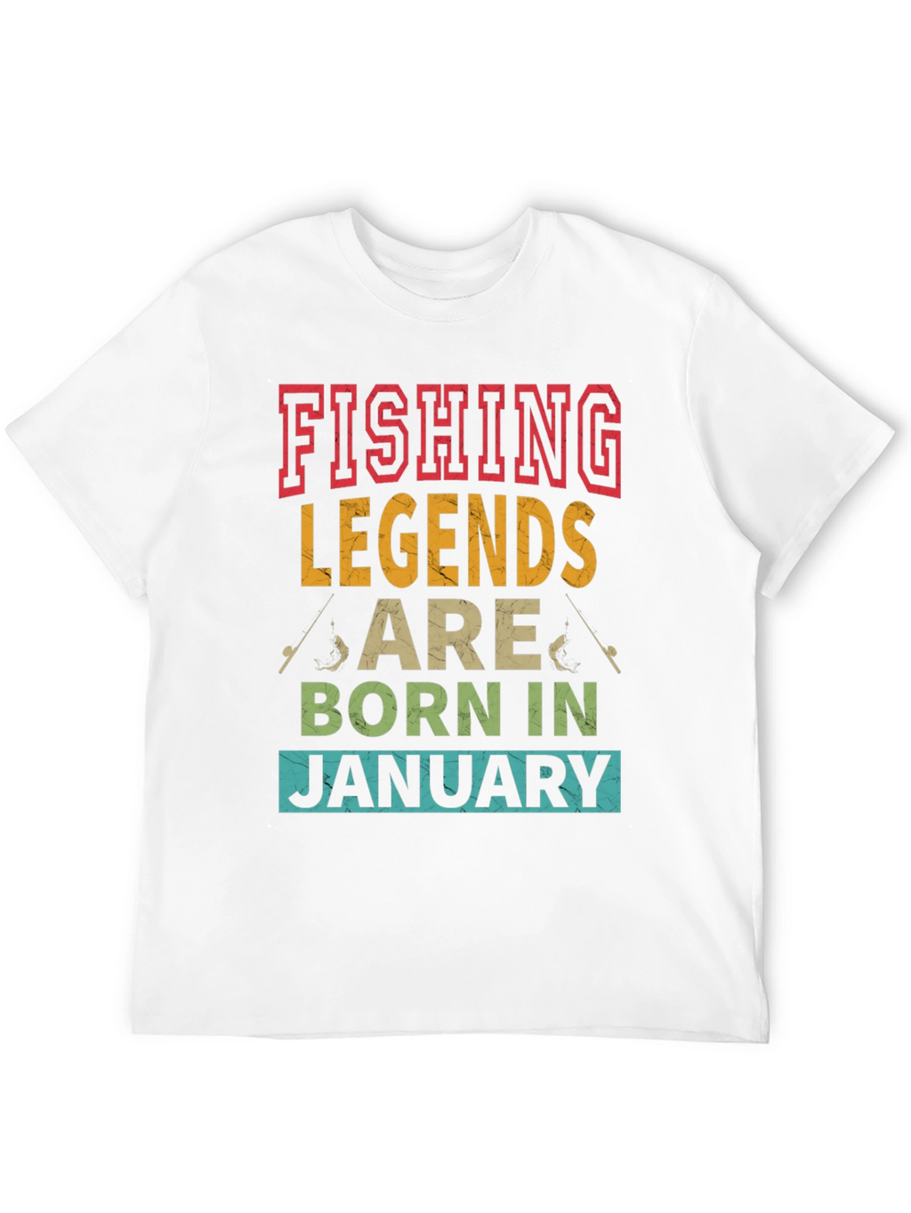 Fishing Legends January Birthday T-Shirt