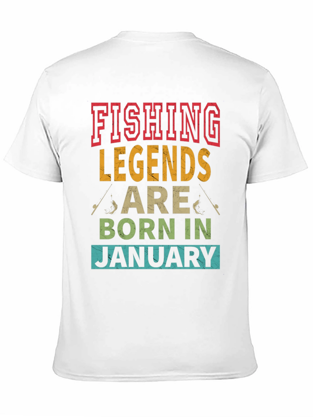 Fishing Legends January Birthday T-Shirt