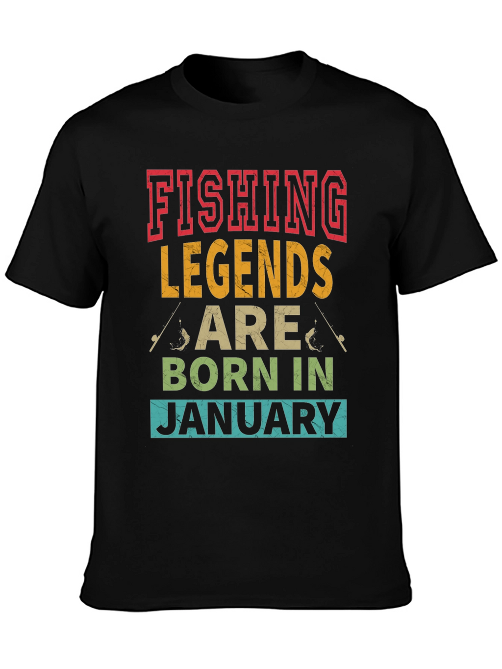 Fishing Legends January Birthday T-Shirt
