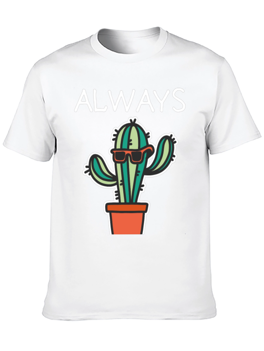 Cool Cactus Tee - Always Be Sharp T-Shirt